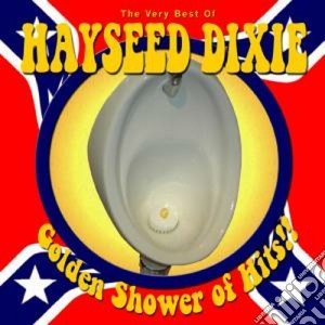 Hayseed Dixie - Golden Shower Of Hit cd musicale di Dixie Hayseed