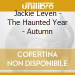 Jackie Leven - The Haunted Year - Autumn cd