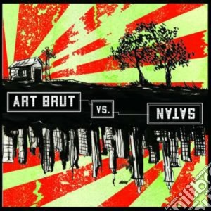 Art Brut - Art Brut Vs Satan cd musicale di Brut Art