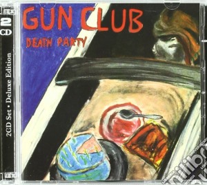 Gun Club - Death Party (2 Cd) cd musicale di Club Gun