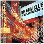 Gun Club (The) - The Las Vegas Story cd