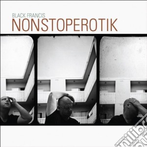Black Francis - Nonstoperotik cd musicale di Francis Black