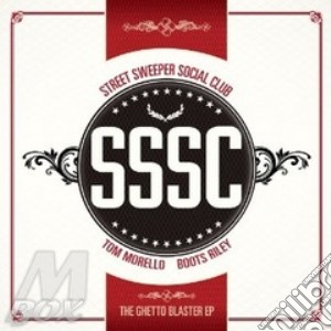 Street Sweeper Social Club - Ghetto Blaster cd musicale di SSSC
