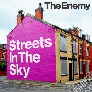 Enemy (The) - Streets In The Sky cd musicale di The Enemy