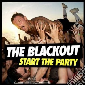 Blackout (The) - Start The Party (Cd+Dvd) cd musicale di The Blackout