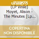 (LP Vinile) Moyet, Alison - The Minutes [Lp 140G Ltd Ed. White Vinyl, Printed Inner.] vinile
