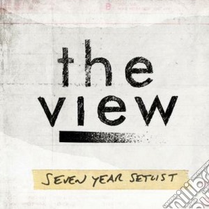 View (The) - Seven Year Setlist cd musicale di The View