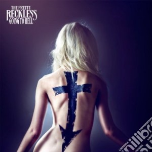 Pretty Reckless (The) - Going To Hell (Ltd. Ed.) cd musicale di The Pretty reckless