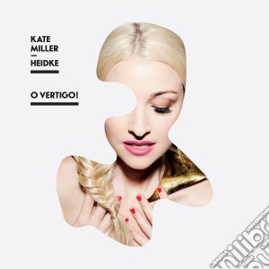 Kate Miller-Heidke - O Vertigo! cd musicale di Kate Miller-heidke