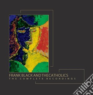 Frank Black & The Catholics - The Complete Recordings (7 Cd) cd musicale di Frank&the cath Black