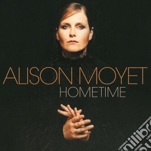 Alison Moyet - Hometime (2 Cd) cd musicale di Alison Moyet