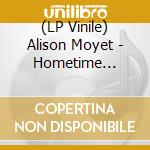 (LP Vinile) Alison Moyet - Hometime (Crystal And Black Smoke Vinyl) vinile