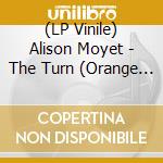 (LP Vinile) Alison Moyet - The Turn (Orange And Black Smoke Vinyl) vinile