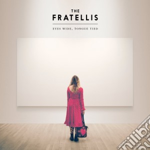 Fratellis (The) - Eyes Wide, Tongue Tied cd musicale di The Fratellis