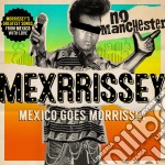 Mexrissey - No Manchester