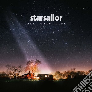 Starsailor - All This Life cd musicale di Starsailor