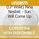 (LP Vinile) Nina Nesbitt - Sun Will Come Up lp vinile