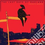 (LP Vinile) Fantastic Negrito - Last Days Of Oakland