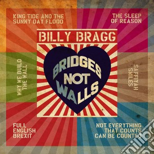 Billy Bragg - Bridges Not Walls cd musicale di Billy Bragg