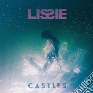 Lissie - Castles cd musicale di Lissie