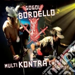 Gogol Bordello - Multi Kontra Culti Vs Irony cd