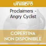 Proclaimers - Angry Cyclist cd