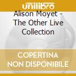 Alison Moyet - The Other Live Collection cd