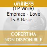 (LP Vinile) Embrace - Love Is A Basic Need (Orchestral) (Blue Vinyl) vinile