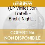(LP Vinile) Jon Fratelli - Bright Night Flowers vinile