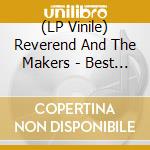 (LP Vinile) Reverend And The Makers - Best Of (2 Lp) lp vinile