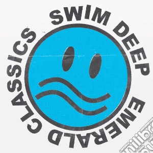 Swim Deep - Emerald Classics cd musicale