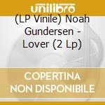 (LP Vinile) Noah Gundersen - Lover (2 Lp) lp vinile