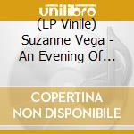 (LP Vinile) Suzanne Vega - An Evening Of New York Songs & Stories [2 Lp] vinile