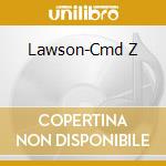 Lawson-Cmd Z cd