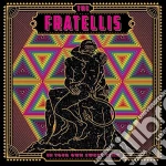 Fratellis (The) - In Your Own Sweet Time cd