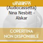 (Audiocassetta) Nina Nesbitt - Alskar cd musicale
