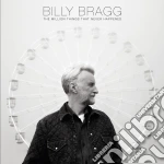 Billy Bragg - The Million Things That Never Happened cd