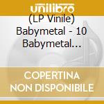 (LP Vinile) Babymetal - 10 Babymetal Budokan vinile