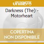 Darkness (The) - Motorheart cd