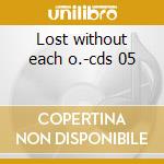 Lost without each o.-cds 05 cd musicale di HANSON