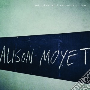 Alison Moyet - Minutes And Seconds cd musicale di Alison Moyet