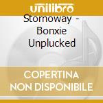 Stornoway - Bonxie Unplucked cd musicale di Stornoway