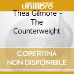 Thea Gilmore - The Counterweight cd