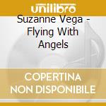 Suzanne Vega - Flying With Angels cd