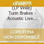 (LP Vinile) Turin Brakes - Acoustic Live (Lime Vinyl) (2 Lp) (RSD 2026) vinile