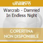 Warcrab - Damned In Endless Night cd