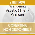 Wandering Ascetic (The) - Crimson
