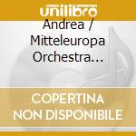 Andrea / Mitteleuropa Orchestra Centazzo - Cjant cd