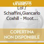 Lol / Schiaffini,Giancarlo Coxhill - Moot & Lid cd