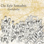 (LP Vinile) Kyle Sowashes - Everybody